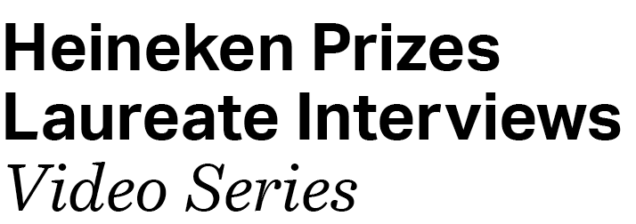 HP-banner-website-interviews-357 Heineken Prizes Laureate Interviews